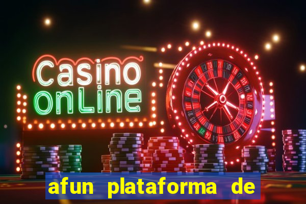 afun plataforma de jogos para ganhar dinheiro